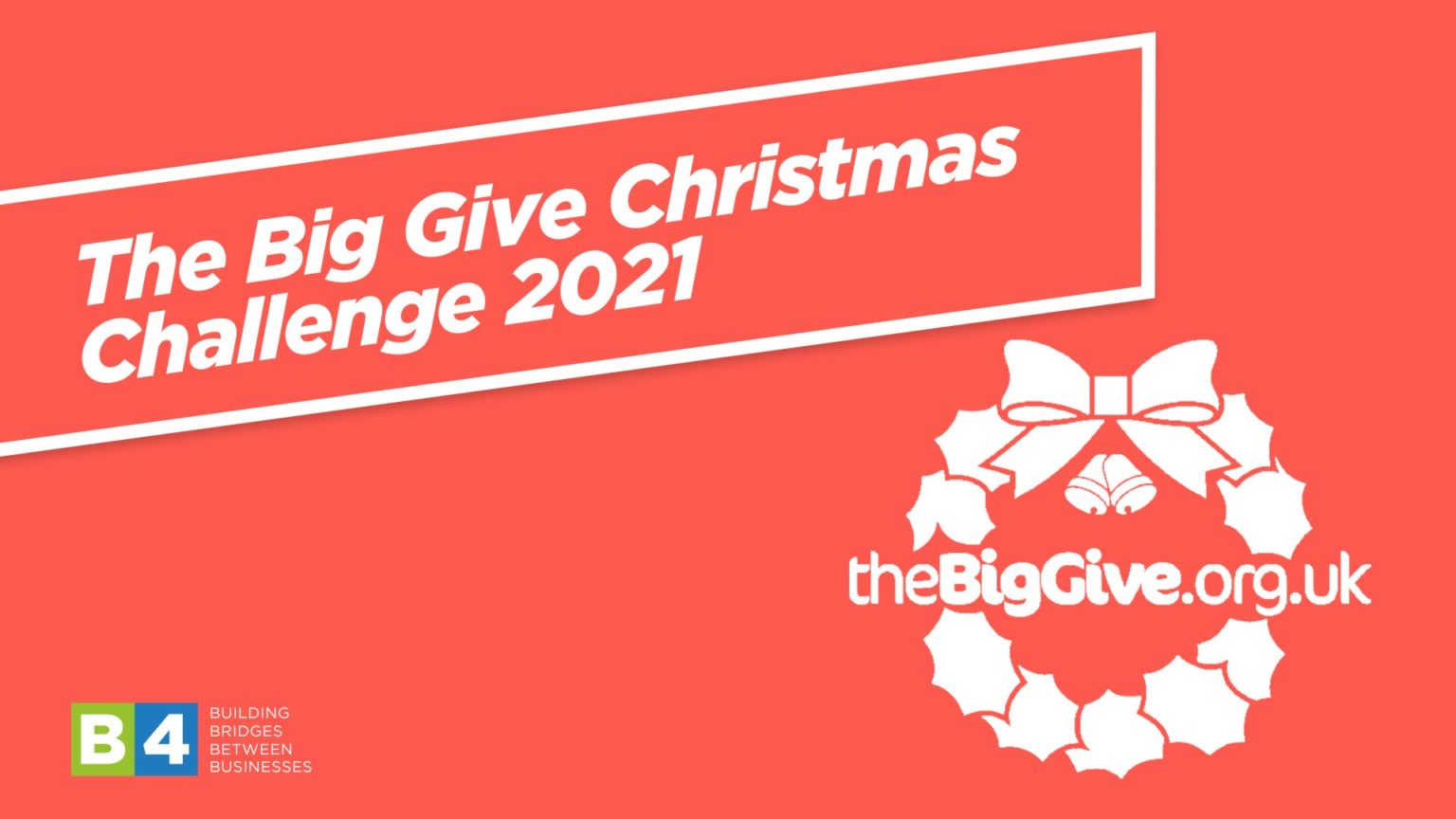 The Big Give Christmas Challenge 2021 B4