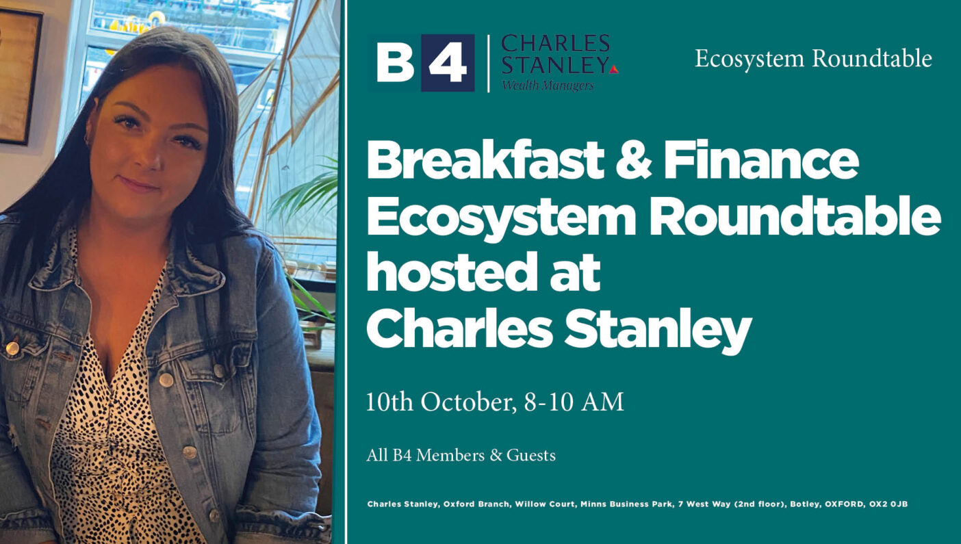 Finance Ecosystem Roundtable Hosted By Charles Stanley B4